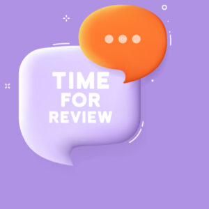 Image of two speech bubbles on a purple background. The larger light purple bubble contains the text "TIME FOR REVIEW" in white, and the smaller orange bubble above it has three white dots, indicating typing or conversation in progress. Small decorative elements surround them.