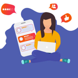 Illustration of a person with long hair sitting cross-legged, focused on a laptop. Behind and beside them, a large smartphone screen displays reviews with star ratings, user icons, and thumbs-up icons, indicating they are involved in online reviews or social media feedback.
