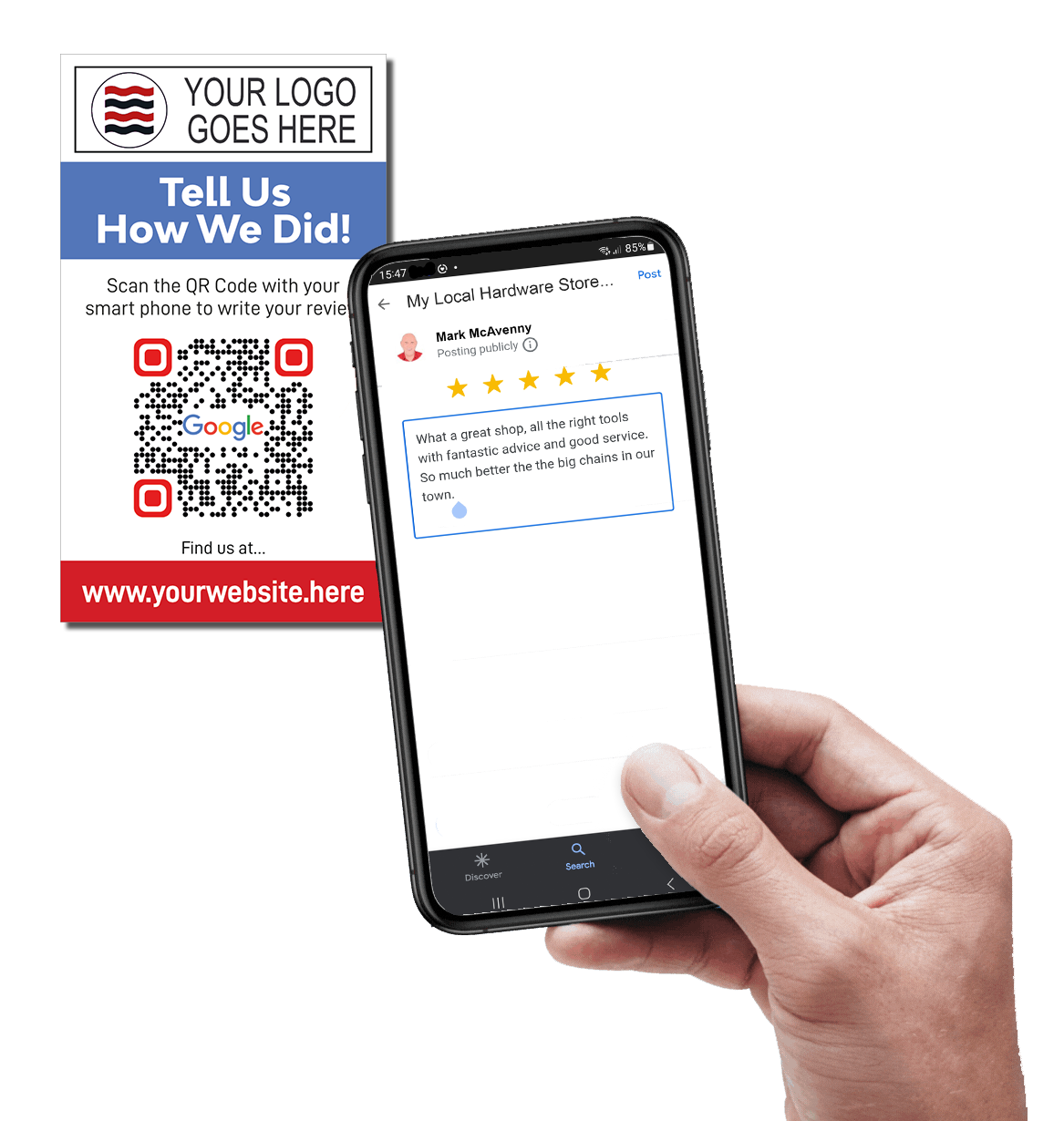 A hand is holding a smartphone displaying a five-star review for "My Local Hardware Store" with positive comments. Next to the phone, a sign featuring a QR code and the Google logo encourages customer reviews while offering tips on how to handle negative customer reviews for dental practices. There's also space for the business logo and website.